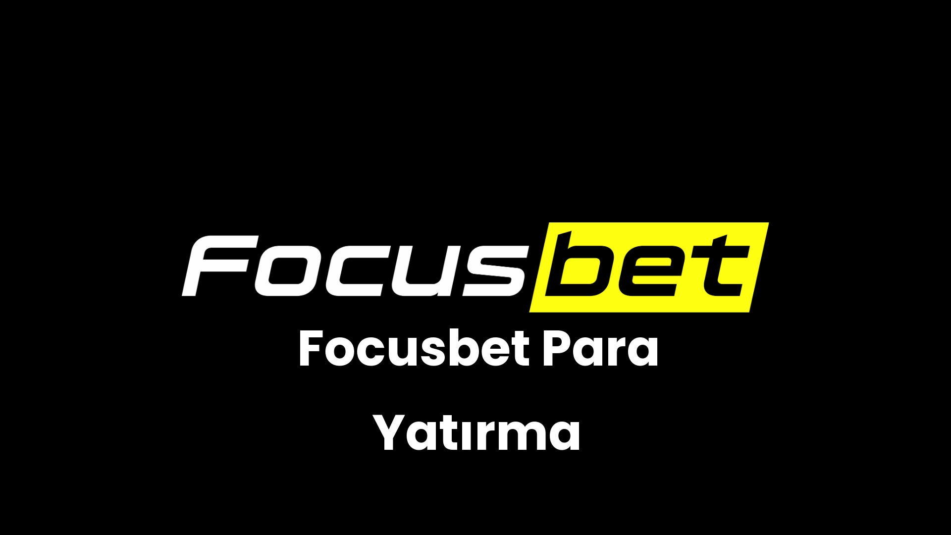 focusbet para yatirma 25